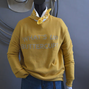 Sweatshirt- What's Up Buttercup Stencil